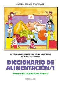 DICCIONARIO DE ALIMENTACION 1 | 9788483165577 | MARTÍN, CARMEN/MORENO, PILAR/GALLEGO, ÁNGELES | Galatea Llibres | Llibreria online de Reus, Tarragona | Comprar llibres en català i castellà online