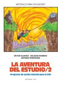AVENTURA DEL ESTUDIO/2, LA. PROGRAMA DE ACCION TUTORIAL ESO | 9788483162712 | ALVAREZ, VICTOR/ ROMERO, SOLEDAD/ RODRIGUEZ, A. | Galatea Llibres | Llibreria online de Reus, Tarragona | Comprar llibres en català i castellà online