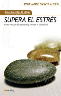 SUPERA EL STRESS | 9788497633550 | GIONTA ALFIERI, ROSE MARIE | Galatea Llibres | Llibreria online de Reus, Tarragona | Comprar llibres en català i castellà online