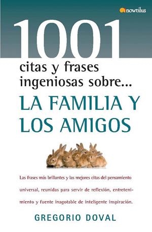 1001 CITAS Y FRASES SOBRE LA FAMILIA Y LOS AMIGOS | 9788497634403 | DOVAL, GREGORIO | Galatea Llibres | Llibreria online de Reus, Tarragona | Comprar llibres en català i castellà online