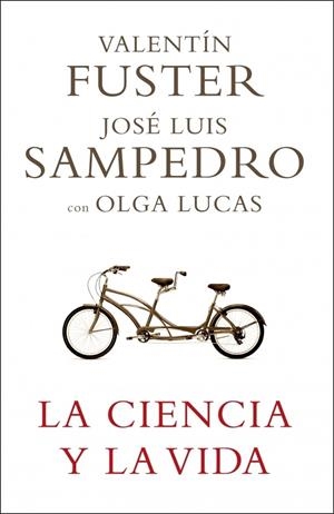 CIENCIA Y LA VIDA, LA | 9788401336768 | FUSTER, VALENTI - JOSE LUIS SAMPEDRO | Galatea Llibres | Llibreria online de Reus, Tarragona | Comprar llibres en català i castellà online