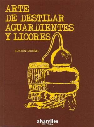 ARTE DE DESTILAR AGUARDIENTES Y LICORES | 9788489323131 | Galatea Llibres | Librería online de Reus, Tarragona | Comprar libros en catalán y castellano online
