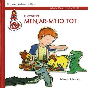 CONTE DE MENJAR-M'HO TOT, EL | 9788484124528 | CANALS, MIREIA | Galatea Llibres | Llibreria online de Reus, Tarragona | Comprar llibres en català i castellà online