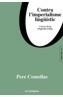 CONTRA L'IMPERIALISME LINGÜISTIC | 9788495616791 | COMELLAS, PERE | Galatea Llibres | Llibreria online de Reus, Tarragona | Comprar llibres en català i castellà online