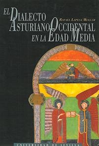 DIALECTO ASTURIANO OCCIDENTAL EN LA EDAD MEDIA, EL | 9788447203840 | LAPESA MELGAR | Galatea Llibres | Llibreria online de Reus, Tarragona | Comprar llibres en català i castellà online