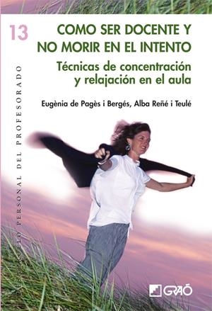 COMO SER DOCENTE Y NO MORIR EN EL INTENTO | 9788478275380 | DE PAGES, EUGENIA | Galatea Llibres | Librería online de Reus, Tarragona | Comprar libros en catalán y castellano online