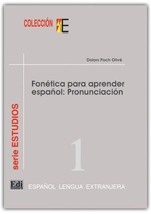 FONÉTICA PARA APRENDER ESPAÑOL: PRONUNCIACIÓN | 9788489756069 | POCH, D. | Galatea Llibres | Llibreria online de Reus, Tarragona | Comprar llibres en català i castellà online