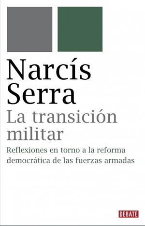 TRANSICION MILITAR, LA | 9788483067734 | SERRA, NARCIS | Galatea Llibres | Llibreria online de Reus, Tarragona | Comprar llibres en català i castellà online