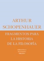 FRAGMENTOS PARA LA HISTORIA DE LA FILOSOFIA | 9788478448043 | SCHOPENHAUER, ARTHUR | Galatea Llibres | Librería online de Reus, Tarragona | Comprar libros en catalán y castellano online