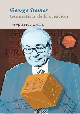 GRAMÁTICAS DE LA CREACIÓN | 9788498416213 | STEINER, GEORGE | Galatea Llibres | Librería online de Reus, Tarragona | Comprar libros en catalán y castellano online