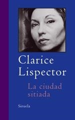 CIUDAD SITIADA, LA | 9788478449910 | LISPECTOR, CLARICE | Galatea Llibres | Llibreria online de Reus, Tarragona | Comprar llibres en català i castellà online