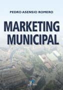 MARKETING MUNICIPAL | 9788479788599 | ASENSIO ROMERO, PEDRO | Galatea Llibres | Librería online de Reus, Tarragona | Comprar libros en catalán y castellano online