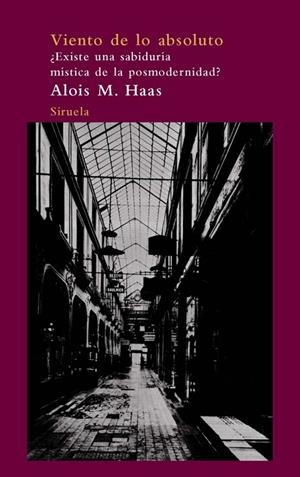 VIENTO DE LO ABSOLUTO | 9788498413373 | HAAS, ALOIS M | Galatea Llibres | Llibreria online de Reus, Tarragona | Comprar llibres en català i castellà online