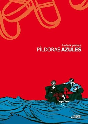 PILDORAS AZULES | 9788496815063 | PEETERS, FREDERIK | Galatea Llibres | Llibreria online de Reus, Tarragona | Comprar llibres en català i castellà online