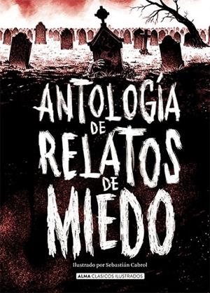 ANTOLOGÍA DE RELATOS DE MIEDO | 9788417430986 | VV.AA. | Galatea Llibres | Librería online de Reus, Tarragona | Comprar libros en catalán y castellano online