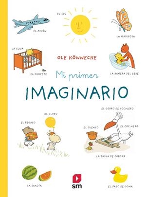 MI PRIMER IMAGINARIO | 9788413188164 | KÖNNECKE, OLE | Galatea Llibres | Librería online de Reus, Tarragona | Comprar libros en catalán y castellano online