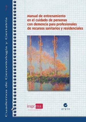 MANUAL DE ENTRENAMIENTO EN EL CUIDADO DE PERSONAS CON DEMENCIA PARA PROFESIONALES | 9788497464239 | DANNY WALSH | Galatea Llibres | Llibreria online de Reus, Tarragona | Comprar llibres en català i castellà online