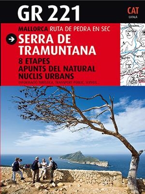 GR-221 SERRA DE TRAMUNTANA | 9788484783541 | TORRENS I RAMIS, SEBASTIÀ | Galatea Llibres | Llibreria online de Reus, Tarragona | Comprar llibres en català i castellà online