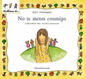 NO TE METAS CONMIGO | 9788426136459 | THOMAS, PAT | Galatea Llibres | Librería online de Reus, Tarragona | Comprar libros en catalán y castellano online