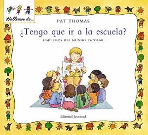 TENGO QUE IR A LA ESCUELA? | 9788426136510 | THOMAS, PAT | Galatea Llibres | Librería online de Reus, Tarragona | Comprar libros en catalán y castellano online