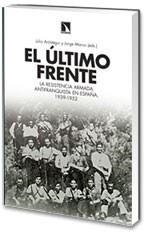 ÚLTIMO FRENTE., EL | 9788483193815 | ARÓSTEGUI, JULIO - JORGE MARCO (EDS.) | Galatea Llibres | Llibreria online de Reus, Tarragona | Comprar llibres en català i castellà online