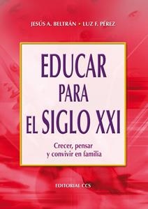 EDUCAR PARA EL SIGLO XXI | 9788483163030 | BELTRAN, JESUS A. | Galatea Llibres | Llibreria online de Reus, Tarragona | Comprar llibres en català i castellà online
