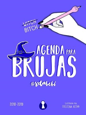 AGENDA PARA BRUJAS 2018-2019 | 9788494757549 | @STABEBI | Galatea Llibres | Llibreria online de Reus, Tarragona | Comprar llibres en català i castellà online