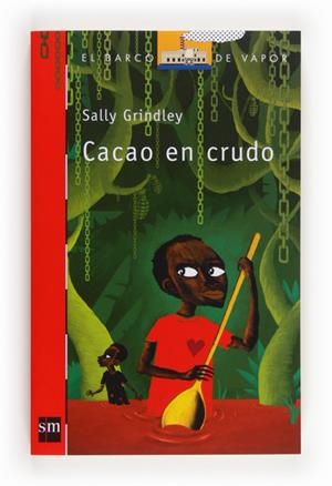 BVR.207 CACAO EN CRUDO | 9788467561272 | GRINDLEY, SALLY | Galatea Llibres | Llibreria online de Reus, Tarragona | Comprar llibres en català i castellà online