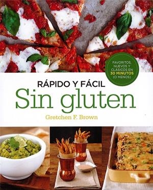 RAPIDO Y FACIL SIN GLUTEN | 9780857628053 | BROWN GRETCHEN F. | Galatea Llibres | Llibreria online de Reus, Tarragona | Comprar llibres en català i castellà online