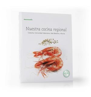 NUESTRA COCINA REGIONAL. CATALUÑA, COMUNIDAD VALENCIANA, ISLAS BALEARES Y MURCIA | 9788461681082 | VORWERK ESPAÑA M.S.L., S.C. | Galatea Llibres | Llibreria online de Reus, Tarragona | Comprar llibres en català i castellà online