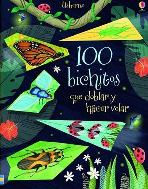 100 BICHITOS QUE DOBLAR Y HACER VOLAR | 9781474947190 | KIMIMAKI ESSI | Galatea Llibres | Librería online de Reus, Tarragona | Comprar libros en catalán y castellano online