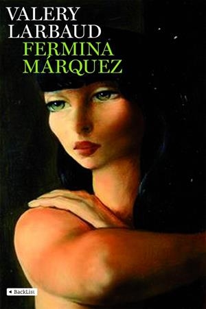FERMINA MARQUEZ | 9788408078272 | LARBAUD, VALERY | Galatea Llibres | Llibreria online de Reus, Tarragona | Comprar llibres en català i castellà online