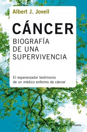 CANCER, BIOGRAFIA DE UNA SUPERVIVENCIA | 9788408078388 | JOVELL, ALBERT | Galatea Llibres | Llibreria online de Reus, Tarragona | Comprar llibres en català i castellà online