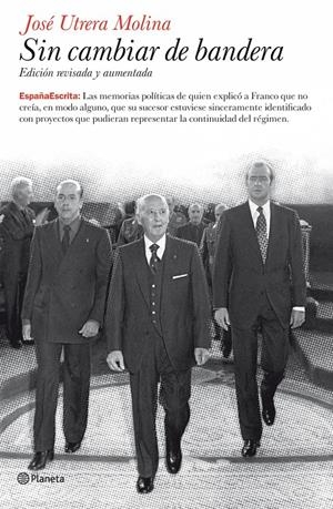 SIN CAMBIAR DE BANDERA | 9788408079026 | UTRERA, JOSE | Galatea Llibres | Librería online de Reus, Tarragona | Comprar libros en catalán y castellano online