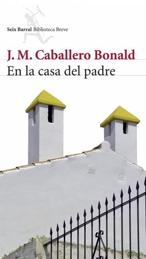 EN LA CASA DEL PADRE | 9788432212512 | CABALLERO BONALD, J.M. | Galatea Llibres | Librería online de Reus, Tarragona | Comprar libros en catalán y castellano online