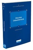 DELITOS URBANISTICOS | 9788484067979 | SANCHEZ DOMINGO, Mº BELEN | Galatea Llibres | Llibreria online de Reus, Tarragona | Comprar llibres en català i castellà online