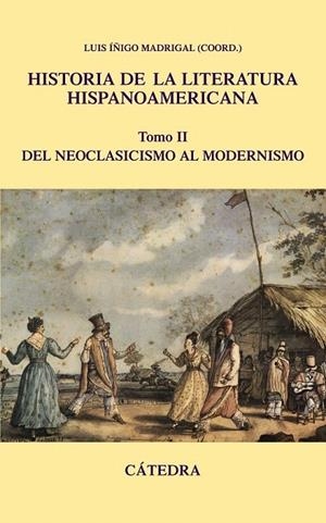 HISTORIA DE LA LITERATURA HISPANOAMERICANA VOL.2 | 9788437624440 | IÑIGO MADRIGAL, LUIS | Galatea Llibres | Llibreria online de Reus, Tarragona | Comprar llibres en català i castellà online