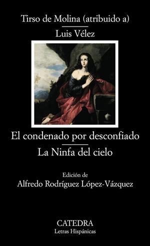 EL CONDENADO POR DESCONFIADO | 9788437624501 | DE MOLINA, TIRSO | Galatea Llibres | Librería online de Reus, Tarragona | Comprar libros en catalán y castellano online