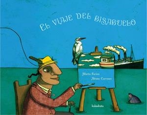 VIAJE DEL BISABUELO, EL | 9788496388857 | FARIAS, MARTA | Galatea Llibres | Llibreria online de Reus, Tarragona | Comprar llibres en català i castellà online