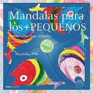 MANDALAS PARA LOS + PEQUEÑOS | 9788495590756 | PRE, MARIE | Galatea Llibres | Llibreria online de Reus, Tarragona | Comprar llibres en català i castellà online