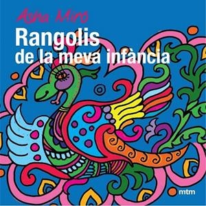 RANGOLIS DE LA MEVA INFANCIA | 9788496697799 | MIRO, ASHA | Galatea Llibres | Librería online de Reus, Tarragona | Comprar libros en catalán y castellano online