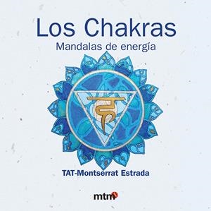 CHAKRAS, LOS MANDALAS DE ENERGIA | 9788496697874 | ESTRADA, MONTSERRAT | Galatea Llibres | Llibreria online de Reus, Tarragona | Comprar llibres en català i castellà online