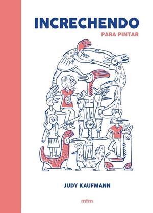 INCRECHENDO | 9788416497188 | KAUFMANN, JUDY | Galatea Llibres | Llibreria online de Reus, Tarragona | Comprar llibres en català i castellà online