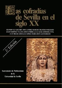 COFRADIAS DE SEVILLA EN EL SIGLO XX, LAS | 9788447205080 | ALVAREZ REY, LEANDRO | Galatea Llibres | Llibreria online de Reus, Tarragona | Comprar llibres en català i castellà online