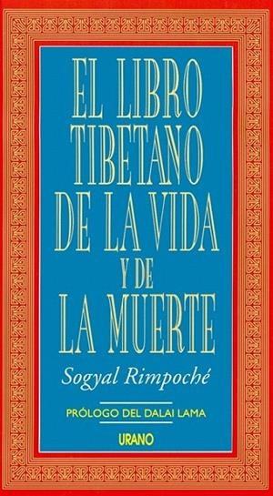 LIBRO TIBETANO DE LA VIDA Y DE LA MUERTE, EL | 9788479530808 | RIMPOCHE, SOGYAL | Galatea Llibres | Librería online de Reus, Tarragona | Comprar libros en catalán y castellano online