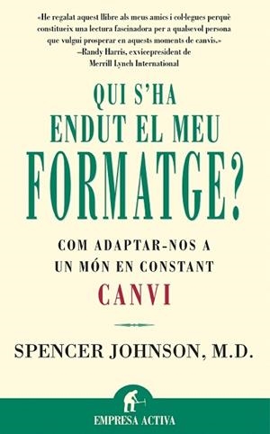 QUI S'HA ENDUT EL MEU FORMATGE? | 9788479534462 | JOHNSON, SPENCER | Galatea Llibres | Llibreria online de Reus, Tarragona | Comprar llibres en català i castellà online