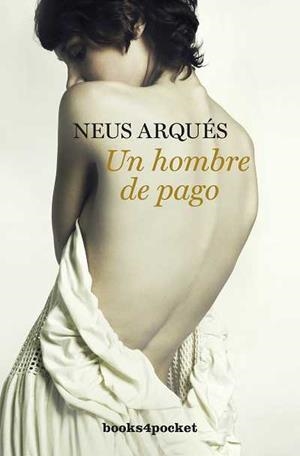 HOMBRE DE PAGO, UN | 9788492801664 | ARQUÉS SALVADOR, NEUS | Galatea Llibres | Librería online de Reus, Tarragona | Comprar libros en catalán y castellano online