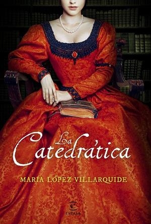 LA CATEDRáTICA | 9788467050523 | LóPEZ VILLARQUIDE, MARíA | Galatea Llibres | Llibreria online de Reus, Tarragona | Comprar llibres en català i castellà online