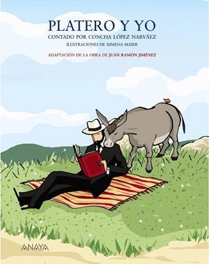 PLATERO Y YO CONTADO POR CONCHA LOPEZ NARVAEZ | 9788466751865 | JIMÉNEZ, JUAN RAMÓN | Galatea Llibres | Llibreria online de Reus, Tarragona | Comprar llibres en català i castellà online