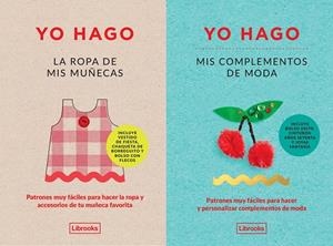 YO HAGO LA ROPA DE MIS MUÑECAS Y MIS COMPLEMENTOS DE MODA | 9788412229721 | SCOTT-SMITH, LOUISE/VAUX, GEORGIA | Galatea Llibres | Llibreria online de Reus, Tarragona | Comprar llibres en català i castellà online
